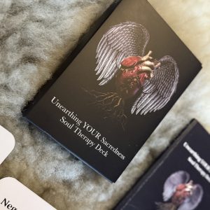 UNEARTHING YOUR SACREDNESS - SOUL THERAPY DECK